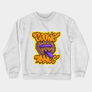 Cookie Addict Crewneck Sweatshirt